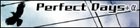 PerfectDays+α -オタク腐女子系二次創作サイト-